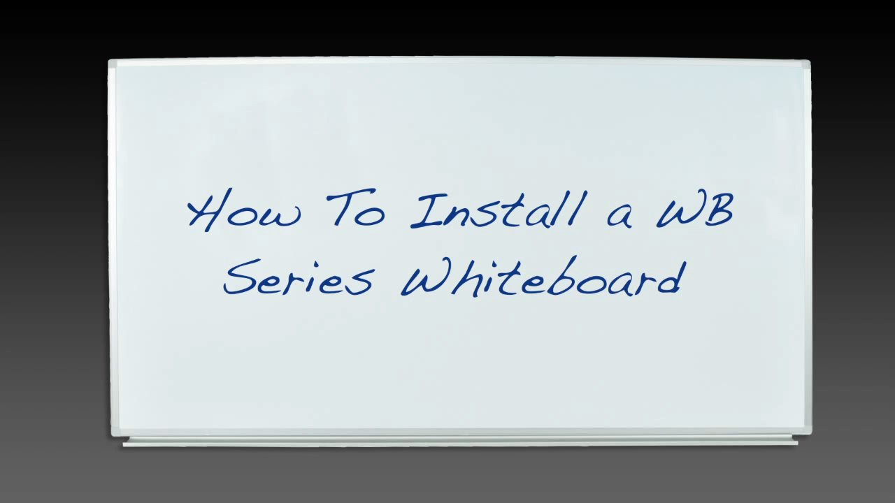 How to Install Luxor WB Series Whiteboards How to Install Luxor WB Series Whiteboards