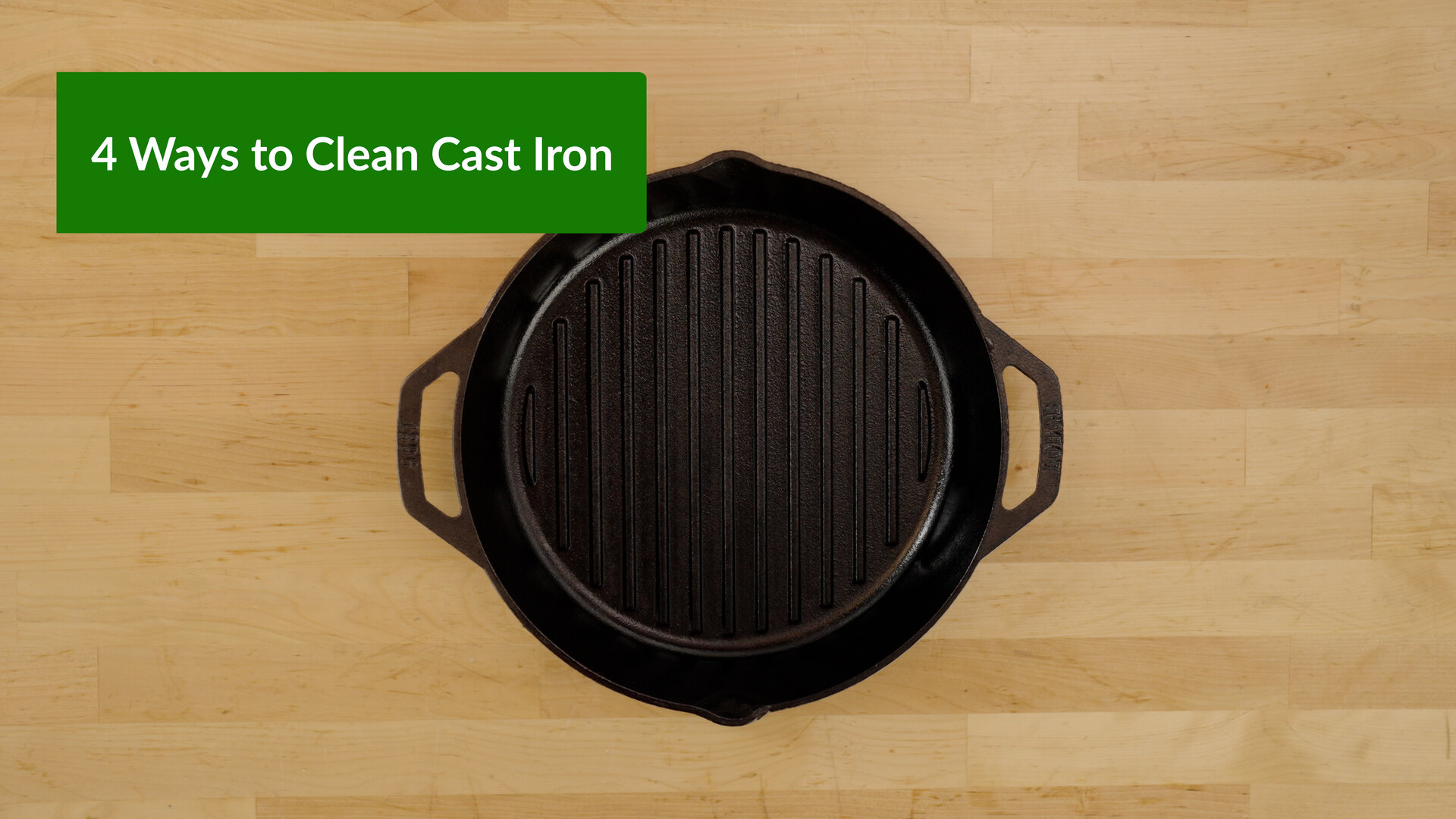 How to Clean Cast Iron Grill Pans