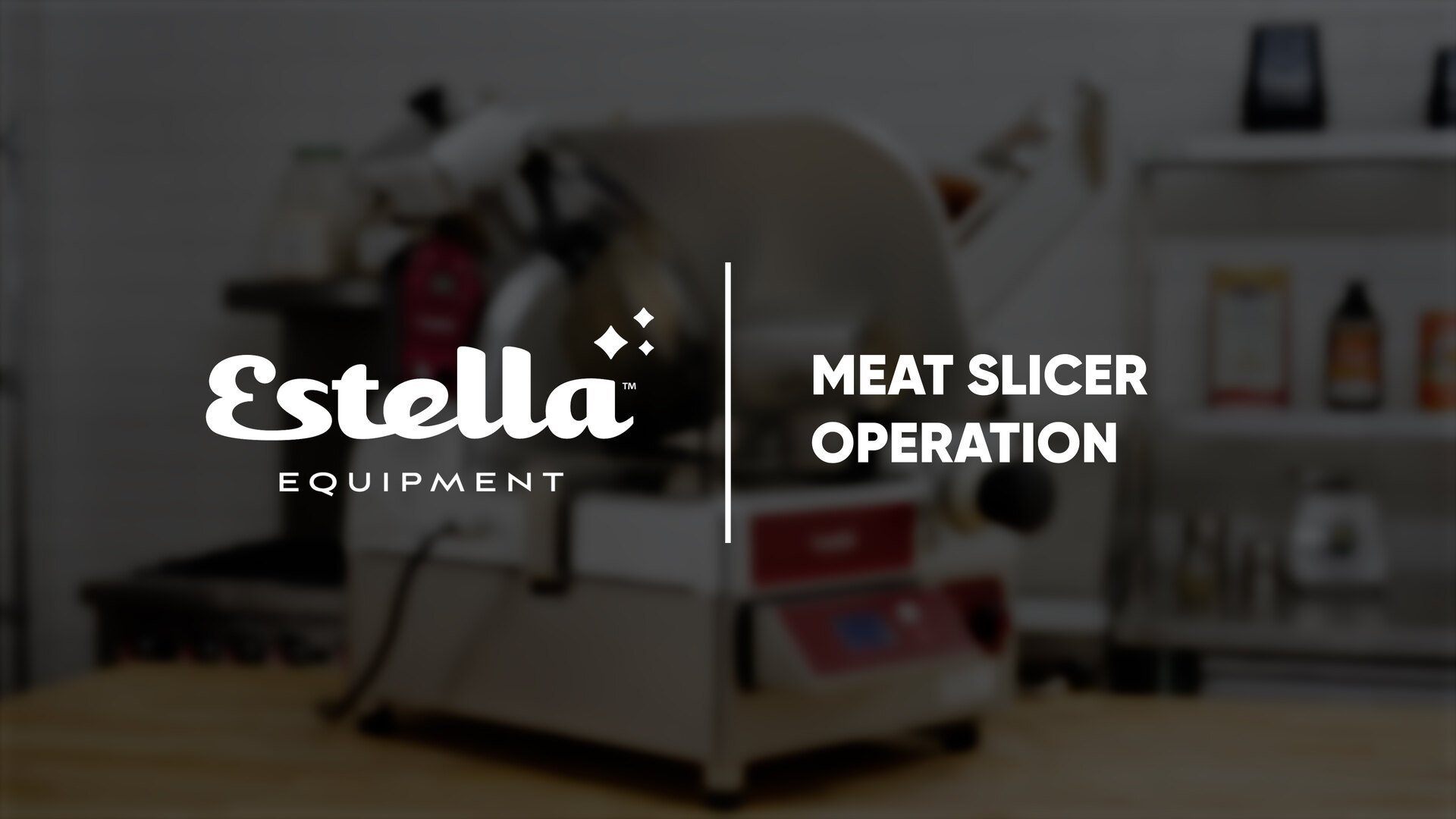 Estella Meat Slicer: Operation Instructions
