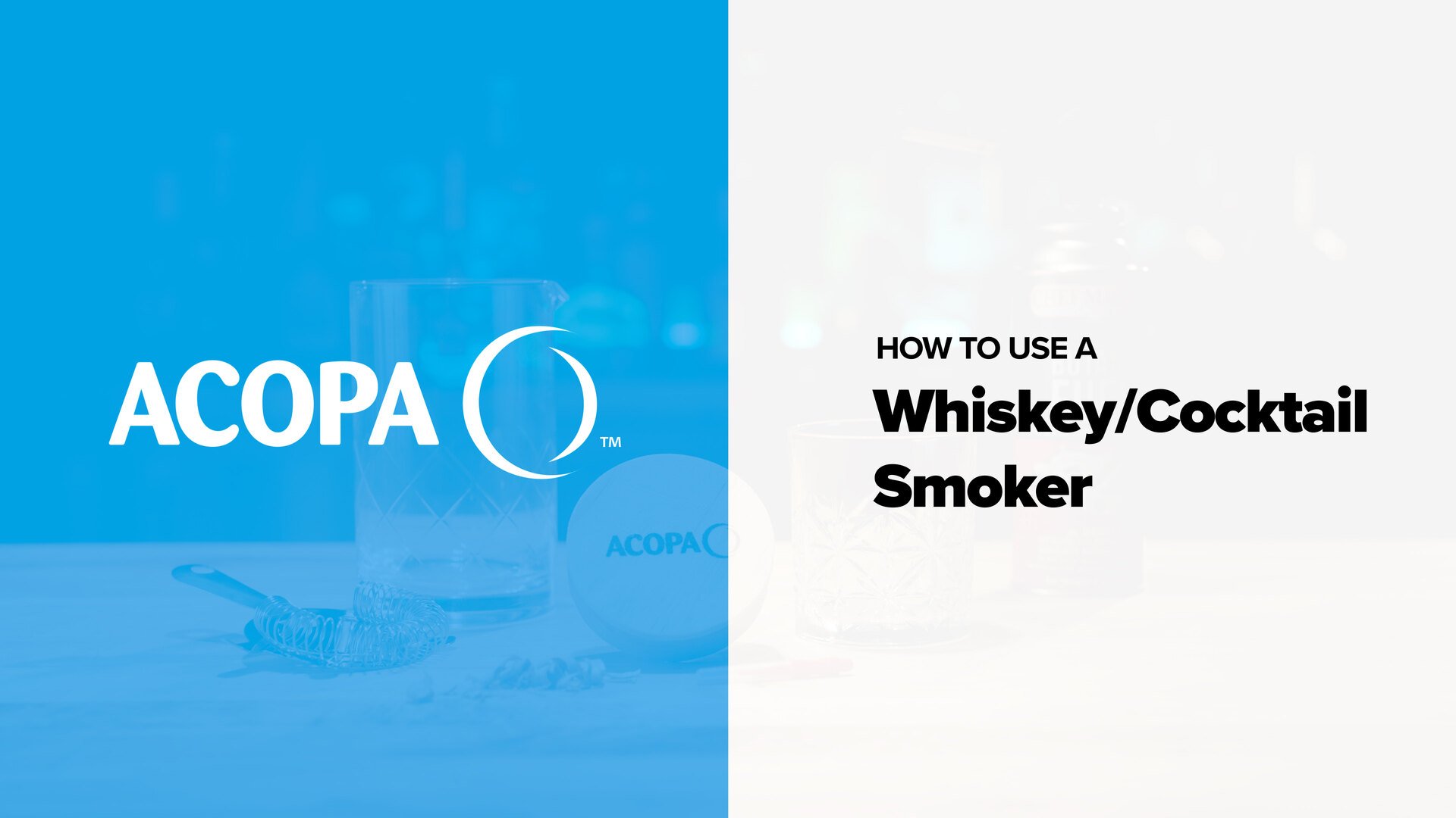 How to Use the Acopa Whiskey and Cocktail Smoker