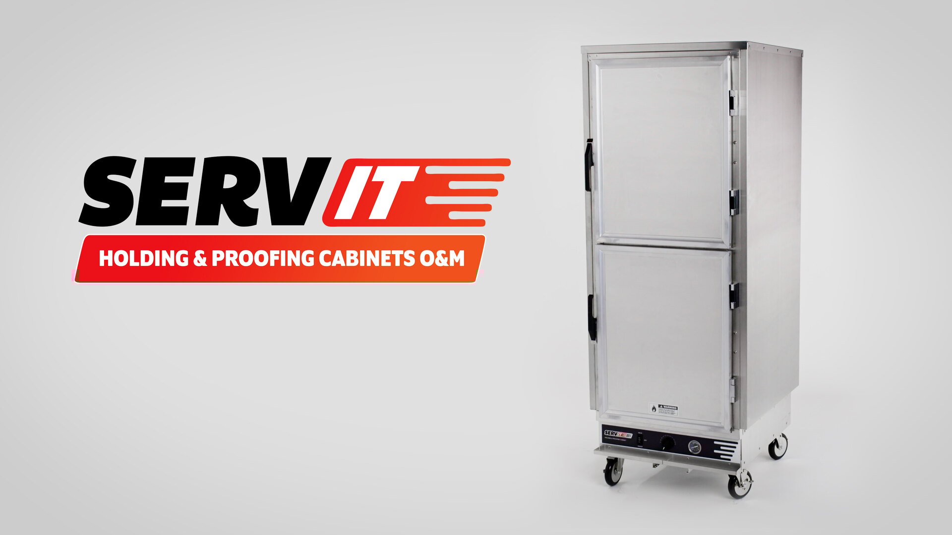 ServIt Holding & Proofing Cabinets Operation & Maintenance Overview