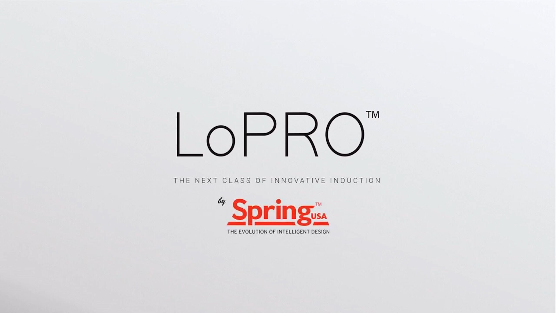 Spring USA | Meet the LoPRO™