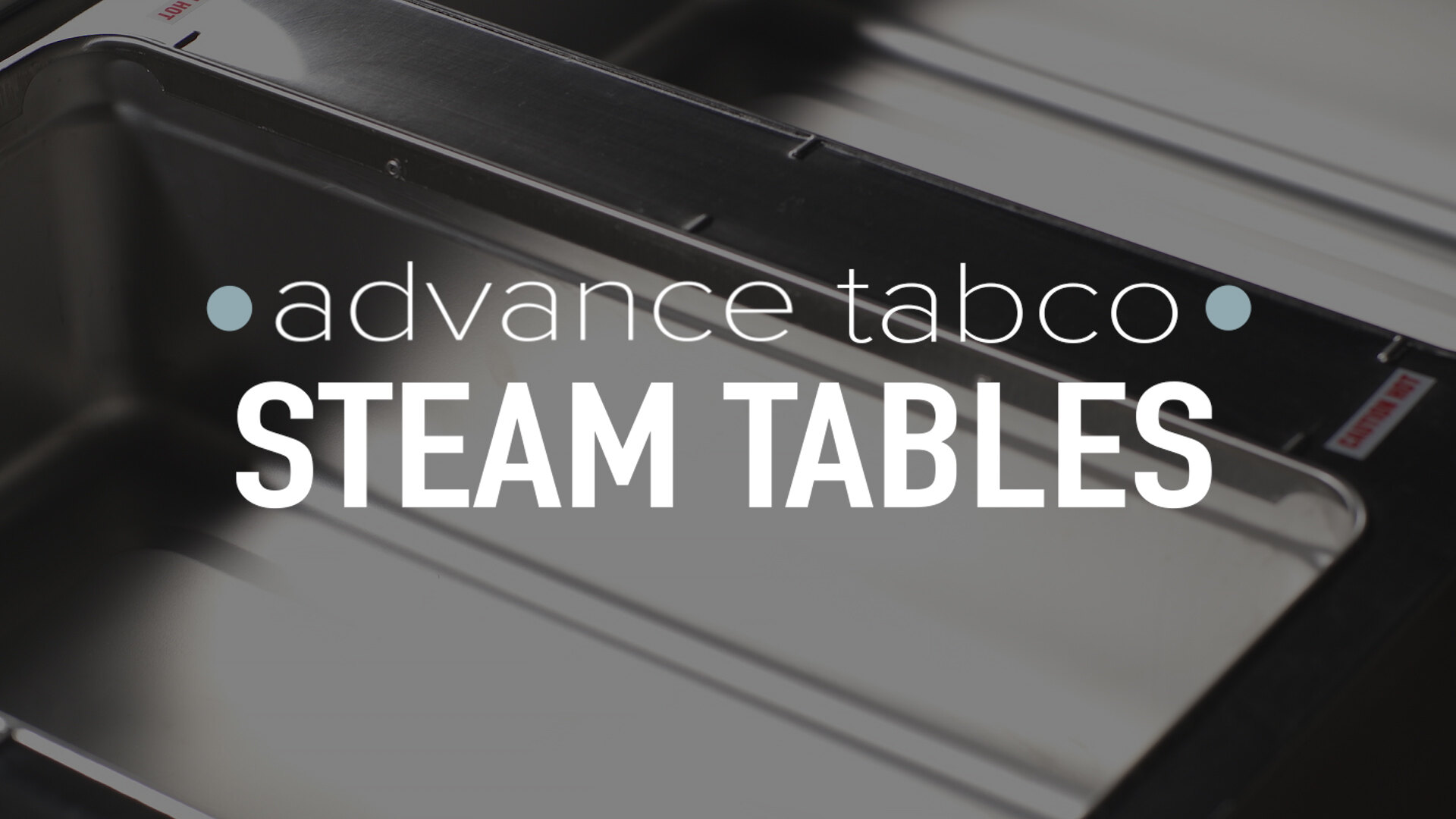 Advance Tabco Steam Tables