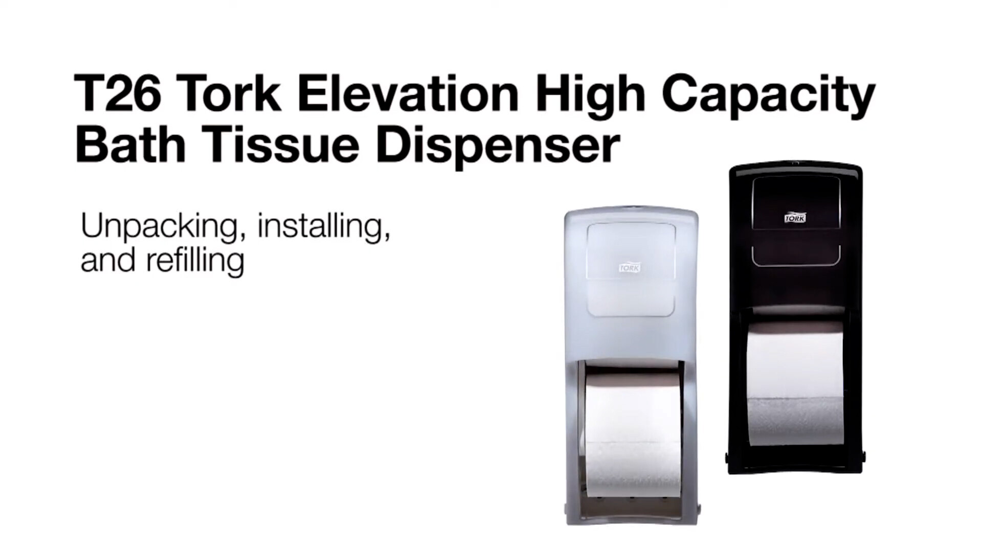 Tork High Capacity Bath Tissue Roll Dispenser T26 Video